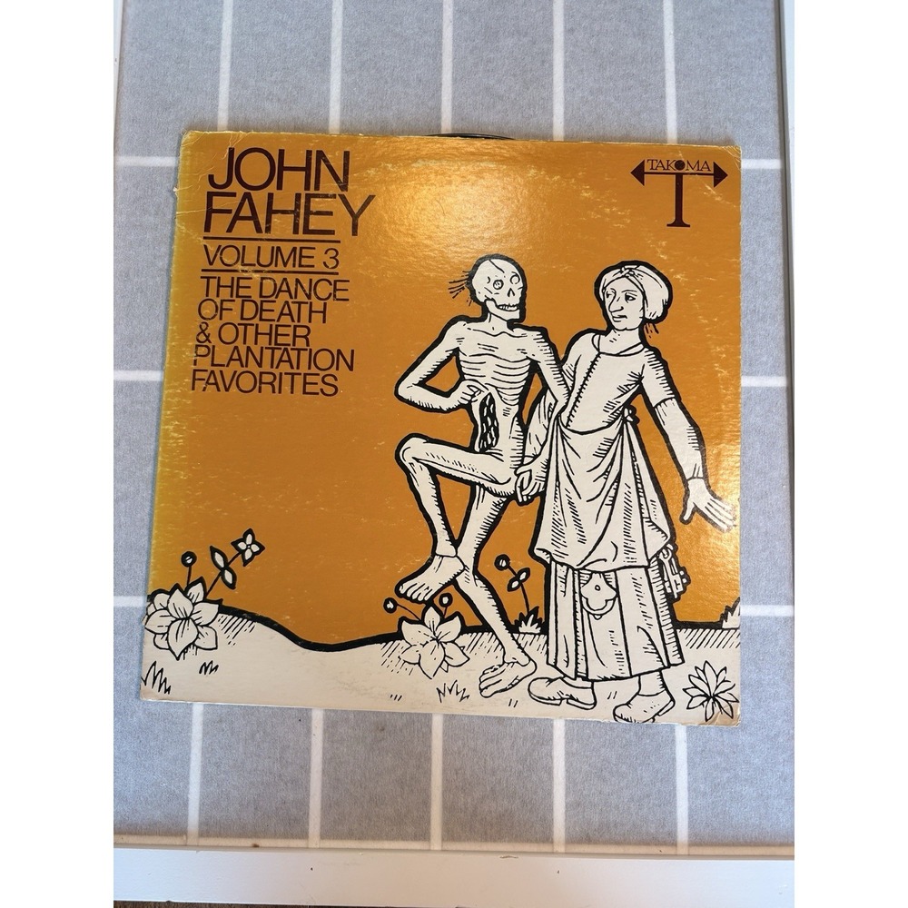 John Fahey Volume 3 The Dance Of Death & Other Plantation Favorites • C1004